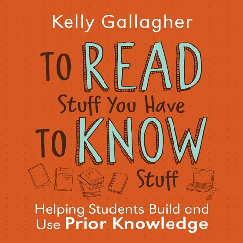 To Read Stuff You Have to Know Stuff by Kelly Gallagher episode artwork