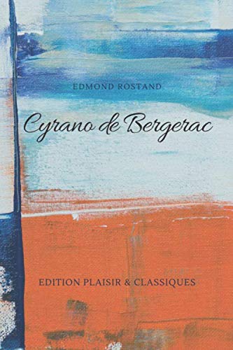 Cyrano de Bergerac, Edmond Rostand