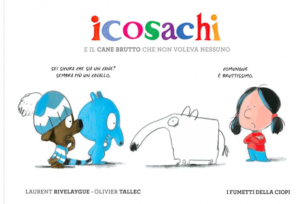 Icosachi E Il Cane Brutto Che Non Voleva Nessuno - 4