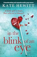 In the Blink of an Eye: A heartbreaking and unputdownable page-turner 183790295X Book Cover