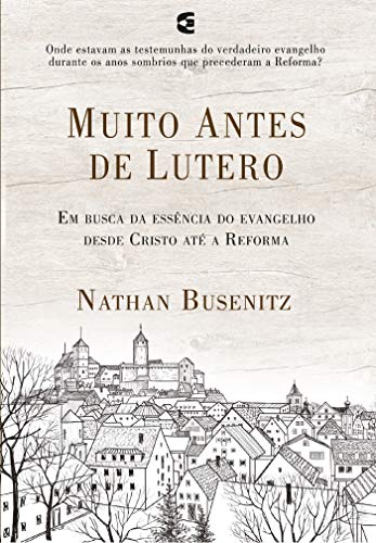 Muito Antes de Lutero