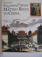 Following The Steps Of Matteo Ricci To China 750850982X Book Cover