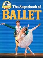 The Superbook of Ballet 0874061032 Book Cover
