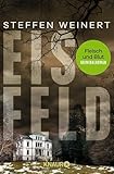 Eisfeld - Fleisch und Blut: Kriminalroman (Mara Eisfeld ermittelt, Band 3)