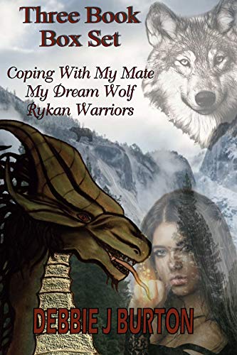 Three Book Set: Coping With My Mate: My Dream Wolf: Rykan Warriors.