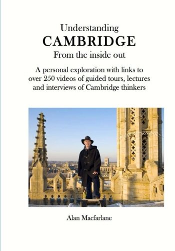 Understanding CAMBRIDGE from the inside out: Texts and Films on Cambridge