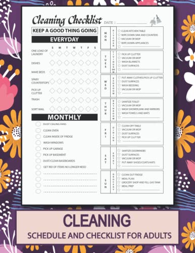 Cleaning Schedule and Checklist for Adults: Checklist Planner and Organizer With Checkboxes | Simple Daily Weekly and Monthly Household Cleaning Schedule (House Cleaning Log Book)