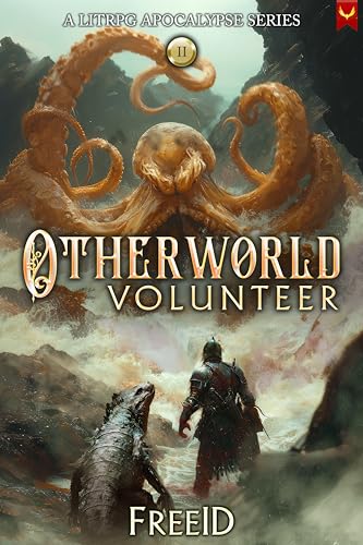 Otherworld Volunteer 2: A LitRPG Apocalypse Adventure (English Edition)