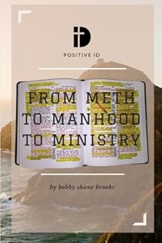 From Meth to Manhood to Ministry