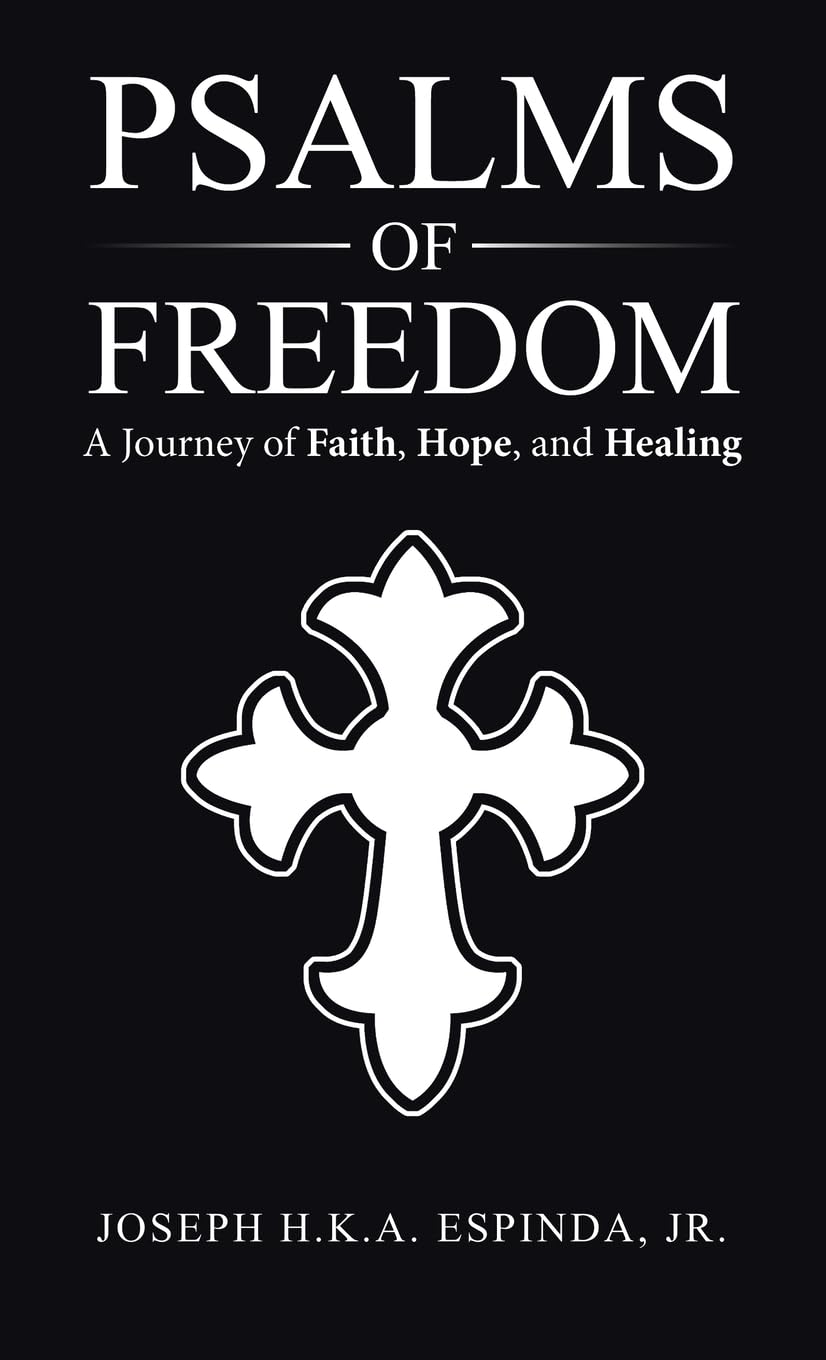 Psalms of Freedom: A Journey of Faith, Hope, and Healing