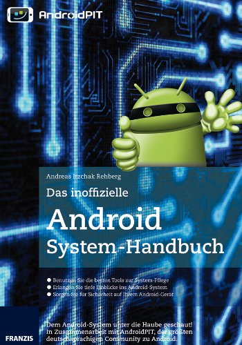 Preisvergleich Produktbild Das inoffizielle Android-System-Handbuch (Professional Series)