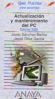 Actualizacion y mantenimiento del PC 2005 / Updating And Maintaining Your PC 2005 8441518637 Book Cover