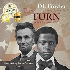 The Turn: A Bond That Shaped History Audiobook By DL Fowler cover art