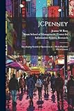 JCPenney: Developing Seamless Operations in a Multi-platform Environment