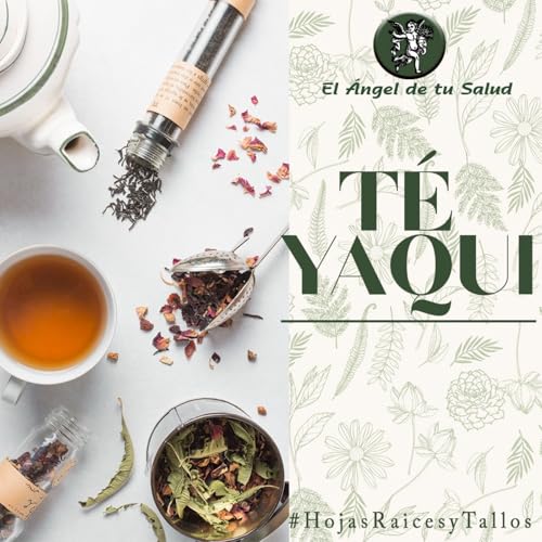 『El Ángel de tu Salud - Té Yaqui**』のカバーアート