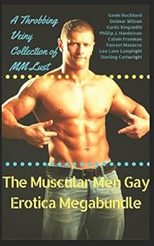 Paperback The Muscular Men Gay Erotica Megabundle: A Throbbing Veiny Collection of MM Lust (Muscle-Bound in Sex-Town) Book