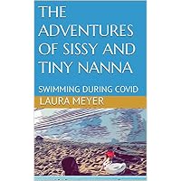 THE ADVENTURES OF SISSY AND TINY NANNA