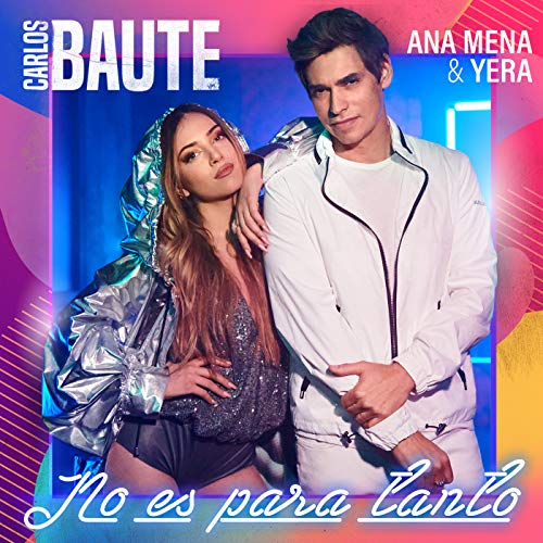 Carlos Baute feat. Ana Mena & Yera