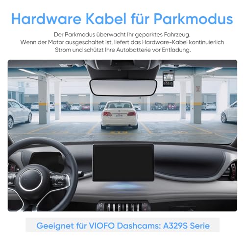 VIOFO HK6 Hardwire Kabel A329S Reihe Dashcam, Unterstützt Energiespar- u. intelligente Hybrid-Parkmodus Aktiviert den Parkmodus und den Niederspannungsschutz, Sicherung ist erforderlich