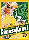plakatwerbungen  GenussKunst - Werbeplakate Kalender 2024, Wandkalender im Hochformat (33x45 cm) - Plakatkunst, Nostalgie-Kalender, Kulinarik