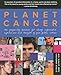 Planet Cancer: The Frequently Bizarre Yet Always Informative Experiences And Thoughts Of Your Fellow Natives