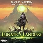 Lunatic's Landing: The Ripple System, Book 6