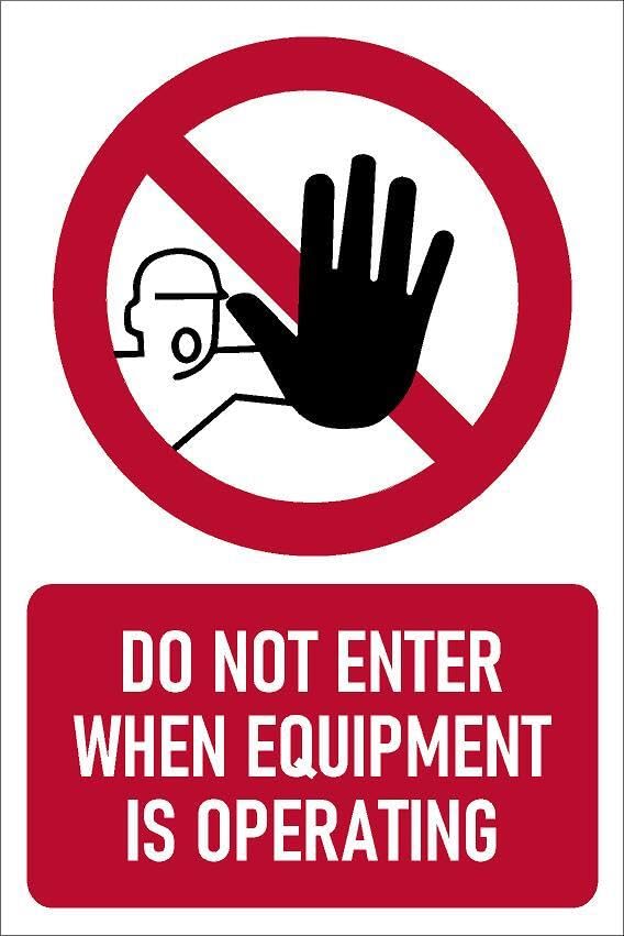Do not enter when equipment is operating, prohibition sign - Self adhesive sticker (200mm x 150mm)