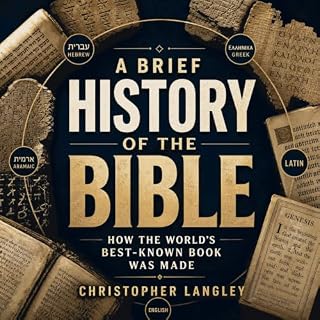 A Brief History of the Bible: How the World's Best-Known Book Was Made cover art