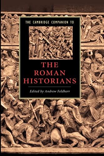 The Cambridge Companion To The Roman Historians