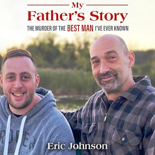 My Father&amp;rsquo;s Story by Eric Johnson episode artwork