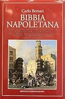 Bibbia napoletana: I colori, le immagini, le voci di un popolo universalmente noto per la sua inesauribile fantasia : un grande scrittore scruta e ... città (Quest'Italia) 888183376X Book Cover