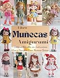 amigurumis au crochet  Libro Muñecas Amigurumi: Patrones Adorables con Instrucciones Paso a Paso para Crear Muñecas Únicas