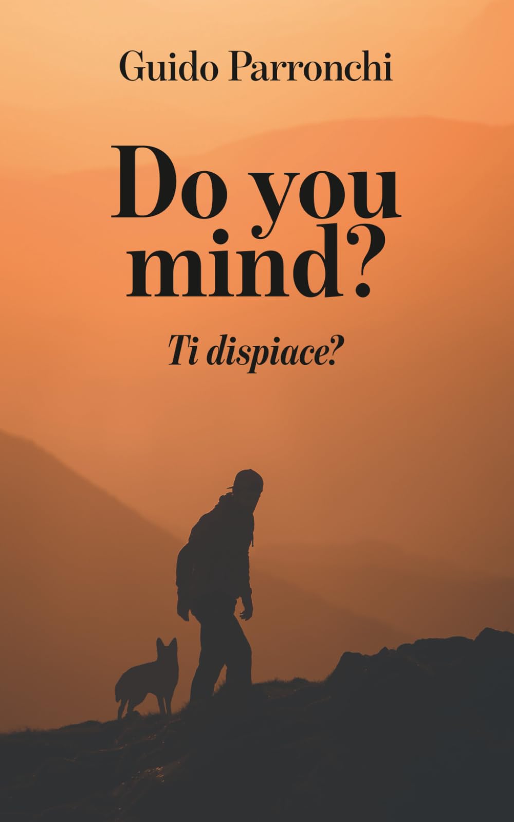 Do You Mind?: Ti Dispiace?