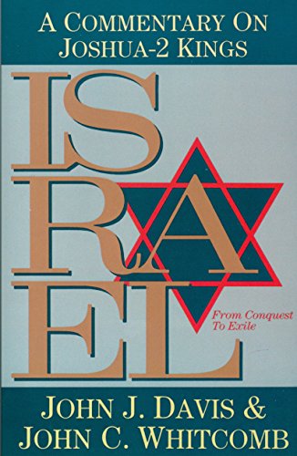 Israel From Conquest to Exile: A Commentary on Joshua-2 Kings