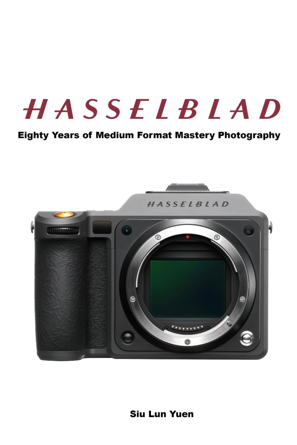 Hasselblad: Eighty Years of Medium Format Mastery Photography (Camera Brand Story)