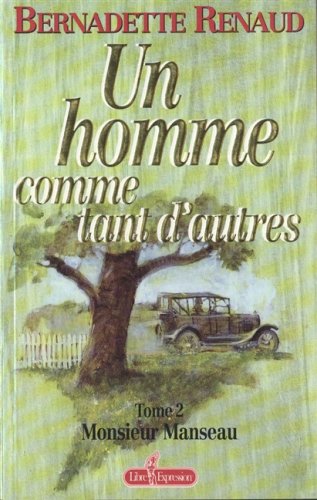 Homme comme tant d'autres t2. Renaud, Bernadette
