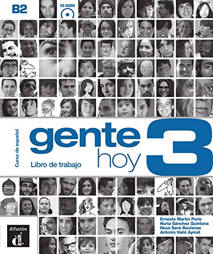 Gente hoy 3 (B2): Libro de trabajo + CD audio Gente hoy 3 (B2): Libro de trabajo + CD audio