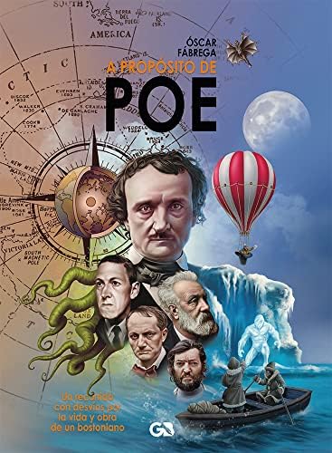 A propósito de Poe: Un recorrido con desvíos por la vida y obra de un bostoniano