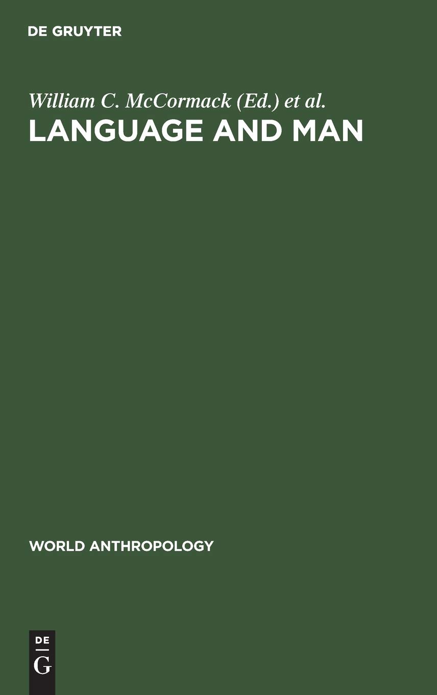 Language and Man: Anthropological Issues (World Anthropology)