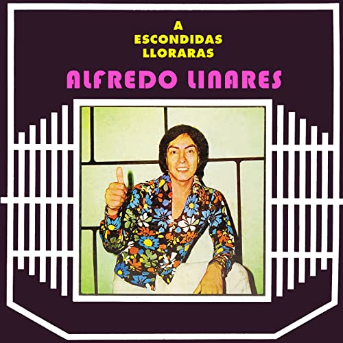 Amazon MusicでAlfredo LinaresのA Escondidas Llorarásを再生する