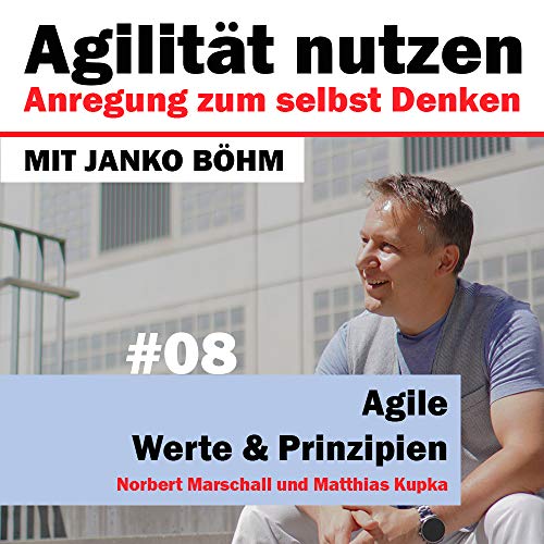 #08 Agile Werte & Prinzipien