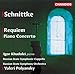 Schnittke: Requiem / Piano Concerto