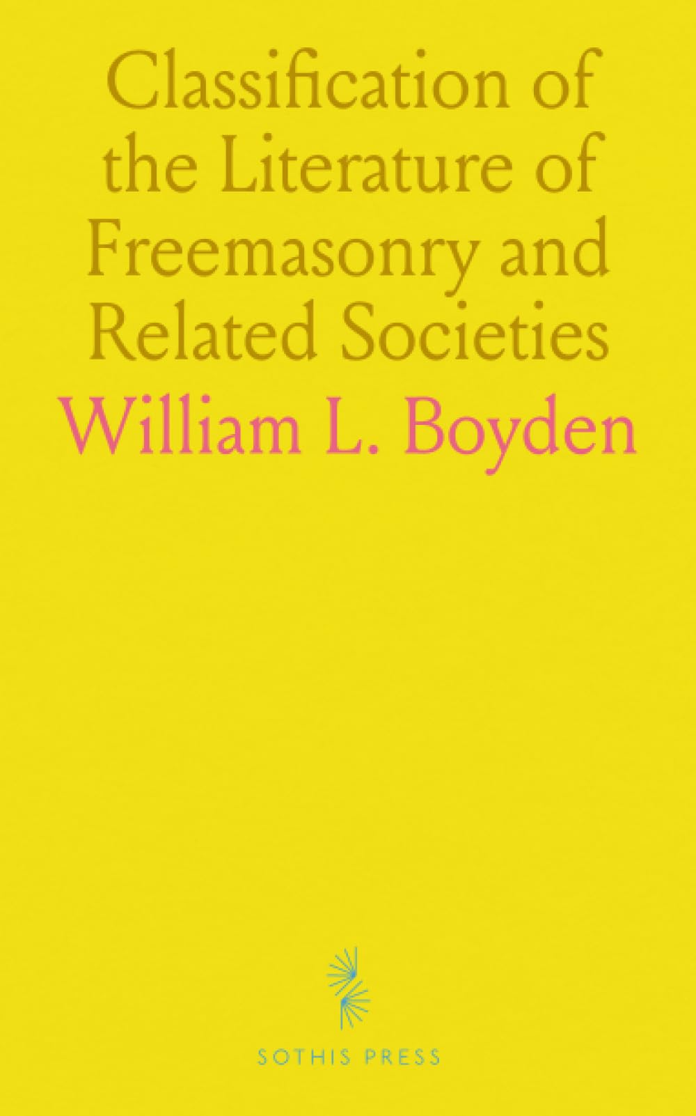 Classification of the Literature of Freemasonry and Related Societies