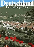 Deutschland, Land in Europas Mitte 357001570X Book Cover