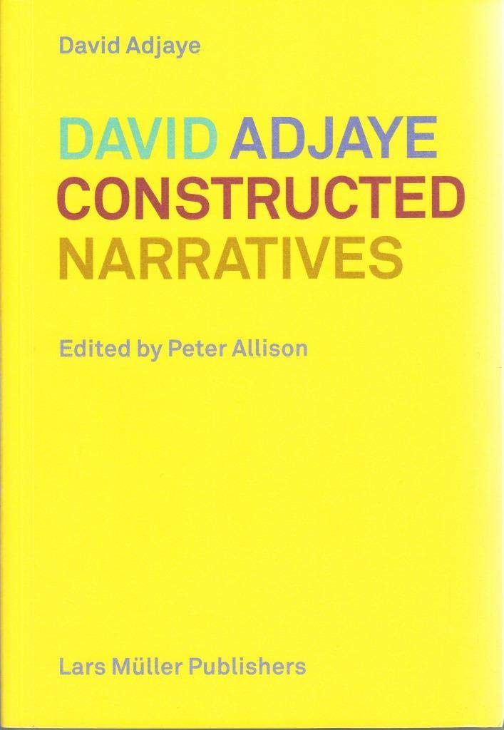 David Adjaye: Constructed Narratives