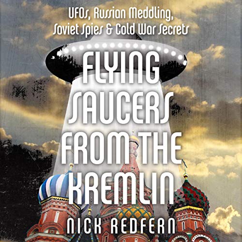 Flying Saucers from the Kremlin by Nick Redfern episode artwork