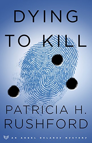 Dying To Kill (Angel Delaney Mysteries Book #2) #TOP8