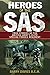 Produktbild Heroes Of The SAS: True Stories Of The British Army's Elite Special Forces Regiment