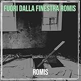  FUORI DALLA FINESTRA ROMIS