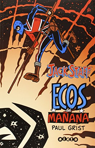 Jack Staff vol. 3: Ecos del mañana